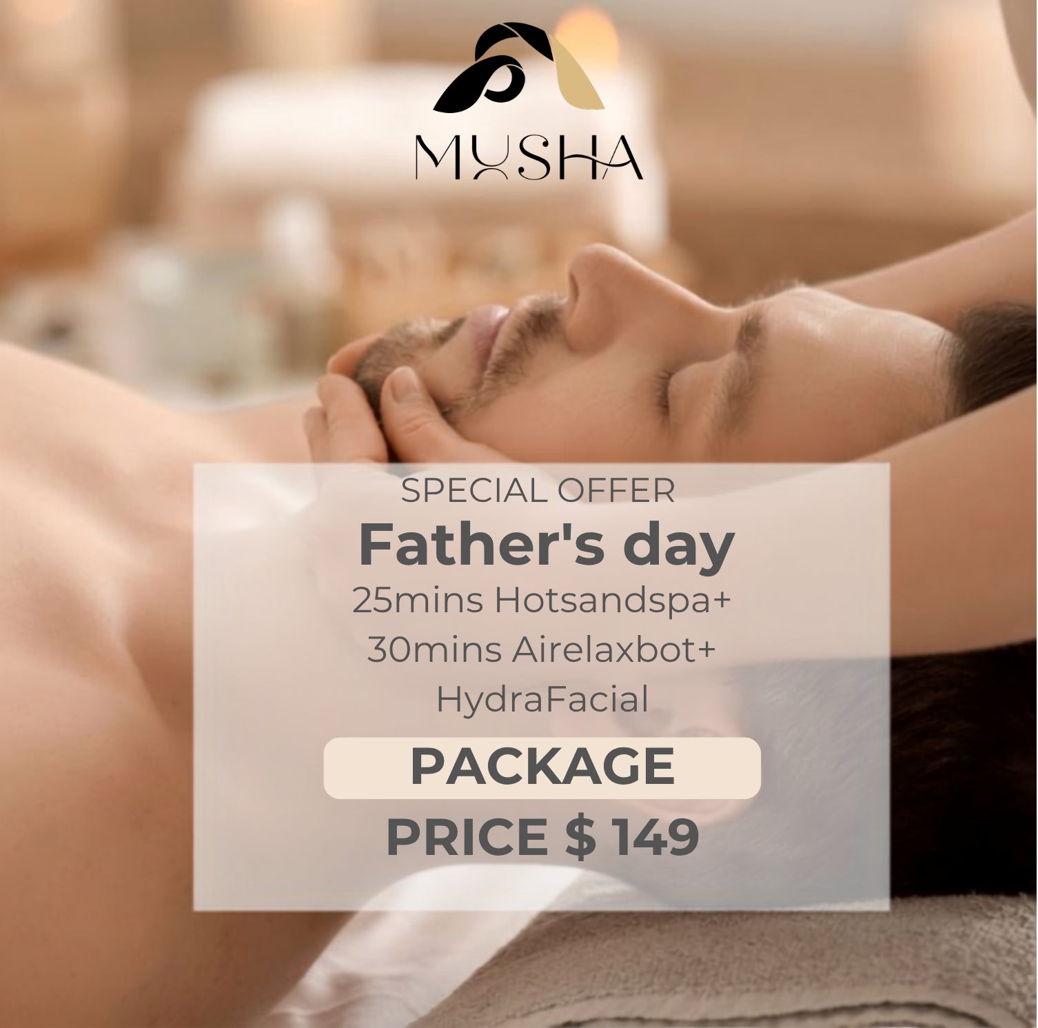 Father’s Day Healing Package – Hot Sand Spa + Airelax Bot + HydraFacial